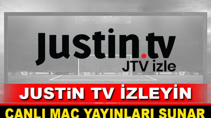 justin-tv-izle